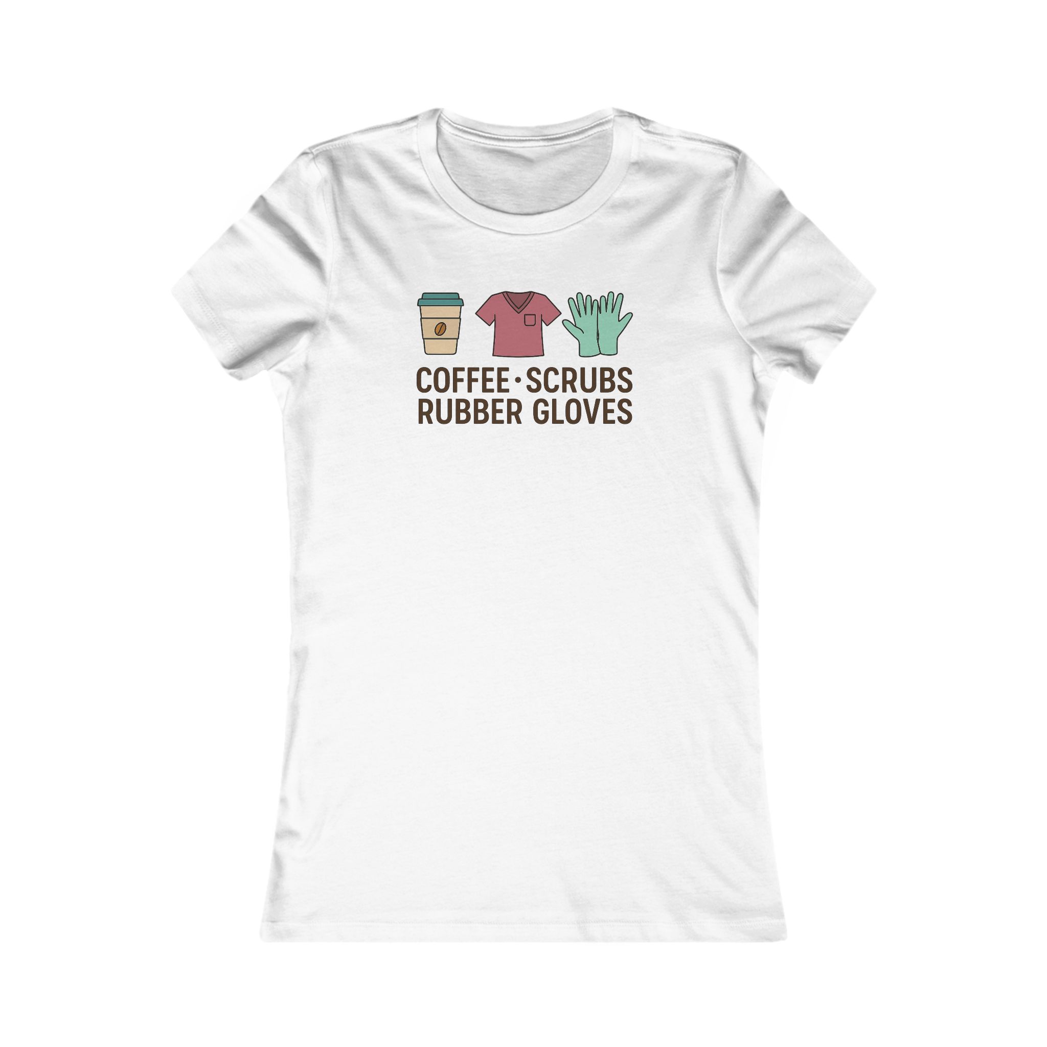 Coffee Scrubs Gloves Women's Favorite Tee