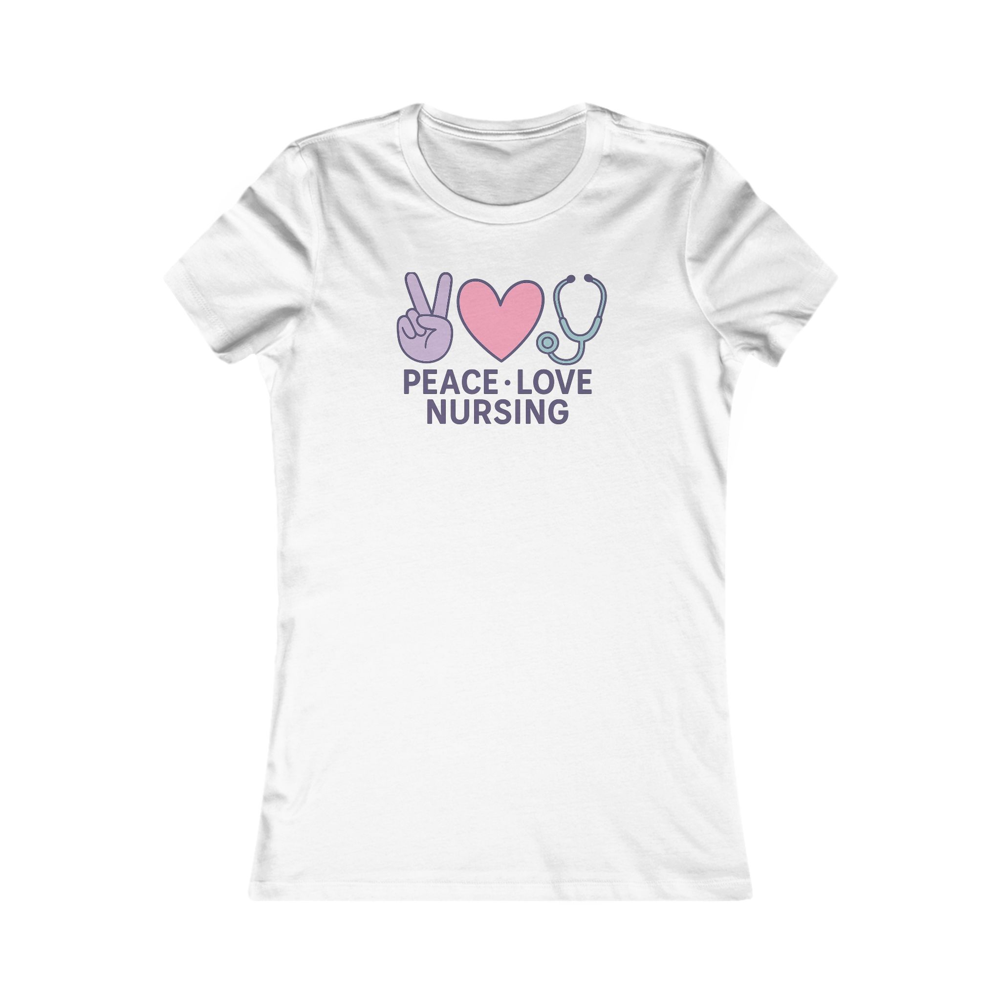 Peace Love Nursing Women's Favorite Tee