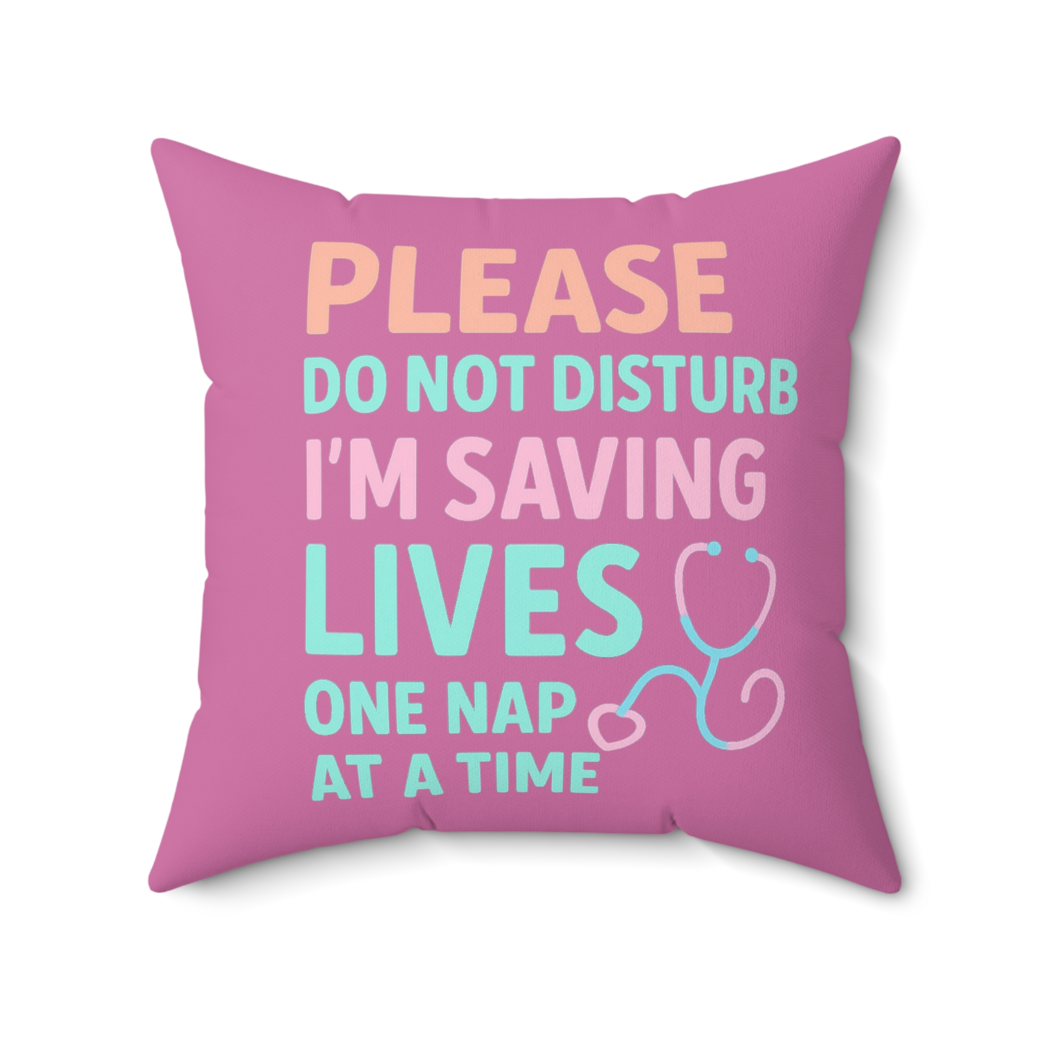 Nurse Nap Time Square Pillow Pink
